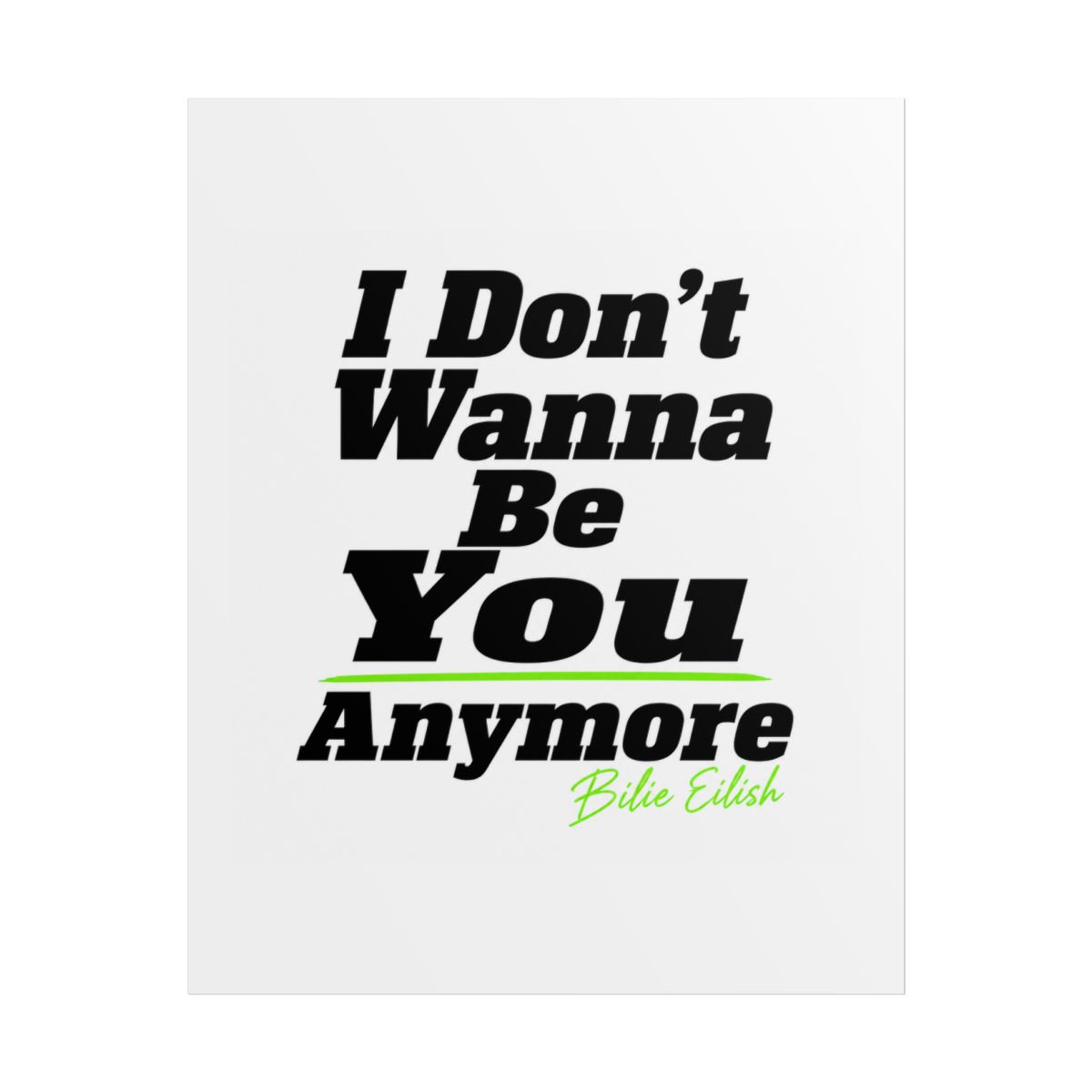 Billie Eilish "I Don" Poster — official Billie Eilish posters