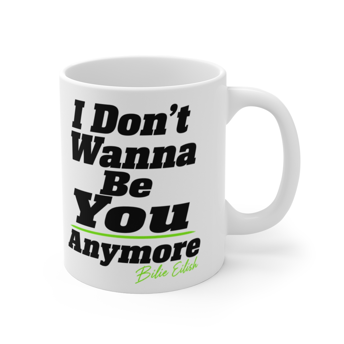 Billie Eilish "I Don" White Mug
